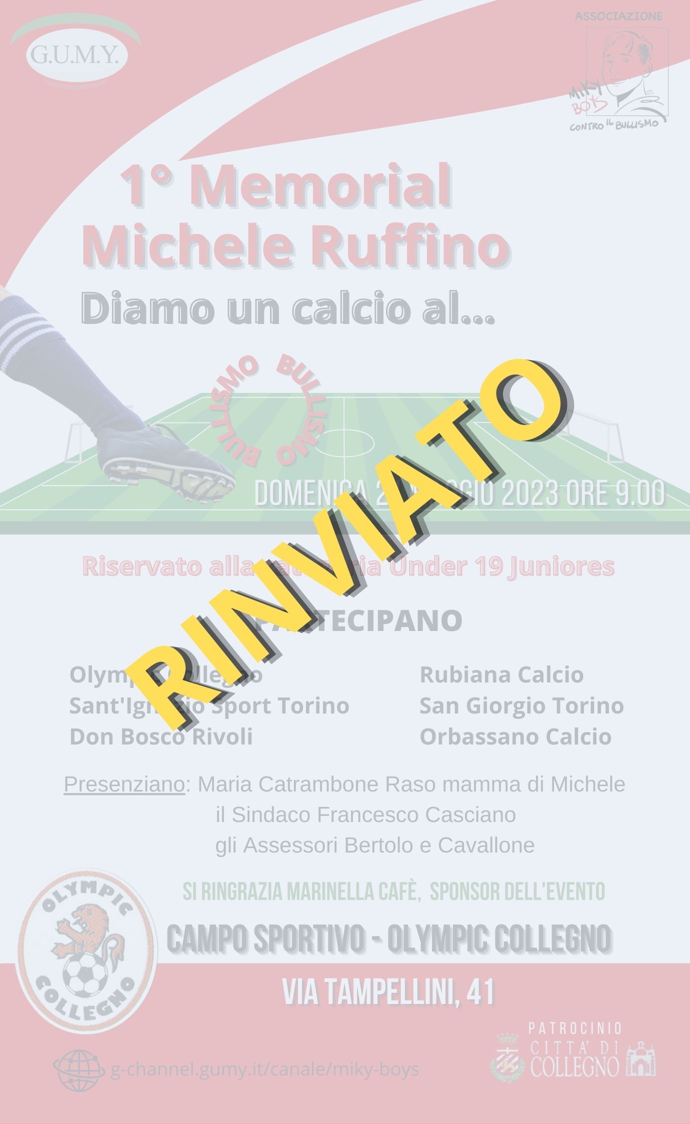 L'evento 1 Memorial Michele Ruffino rinviato per maltempo